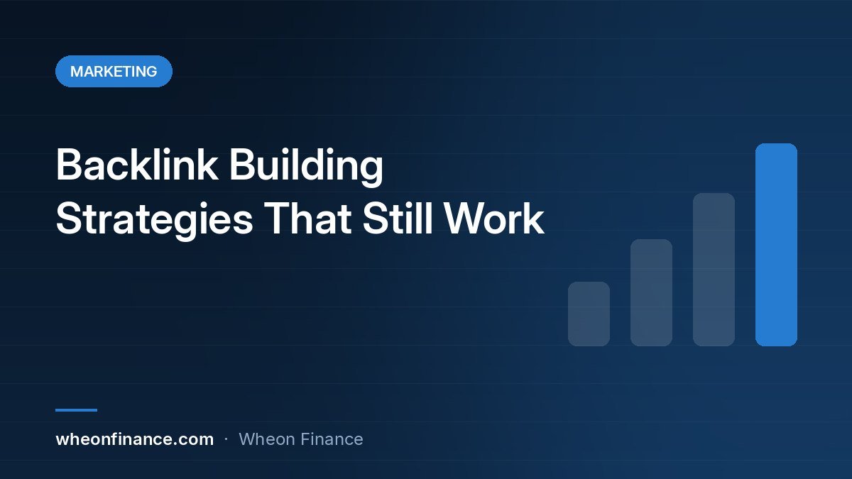 Backlink Building Strategies That Still Work