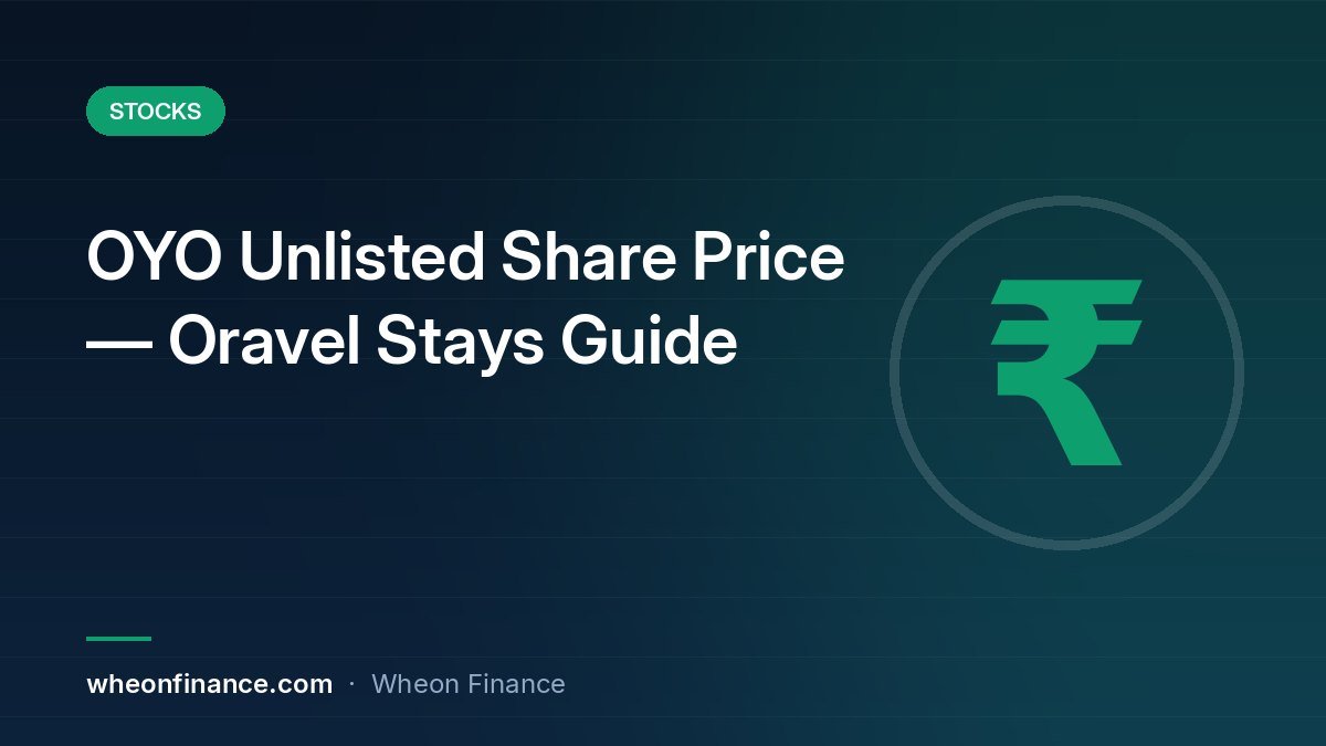 OYO Unlisted Share Price — Oravel Stays Valuation & IPO Update